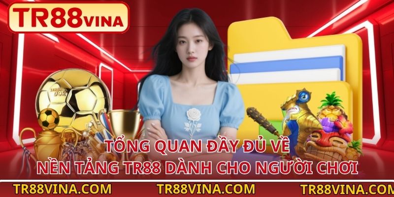 Tổng quan về nhà cái TR88 uy tín hàng đầu châu Á
