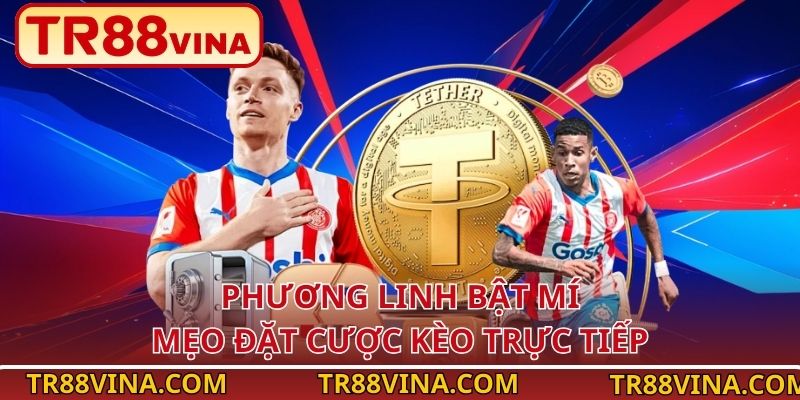 Phương Linh bật mí mẹo đặt cược kèo trực tiếp